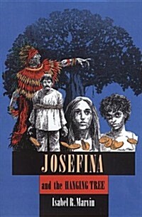 Josefina and the Hanging Tree (Paperback)