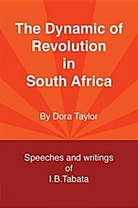 The Dynamic of Revolution in South Africa (Paperback, 2nd Revision ed.)