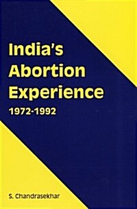 Indias Abortion Experience (Paperback, Rev and Updated)