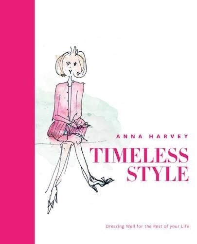 Timeless Style : Dressing Well for the Rest of Your Life (Paperback)