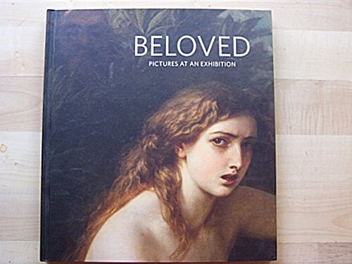 Beloved: Pictures at an Exhibition (Hardcover)