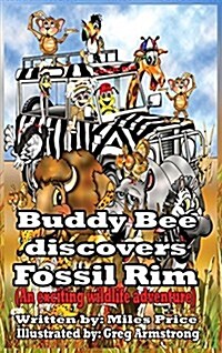 Buddy Bee Discovers Fossil Rim (Hardcover)