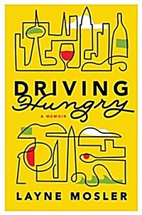 Driving Hungry: A Memoir (Hardcover)