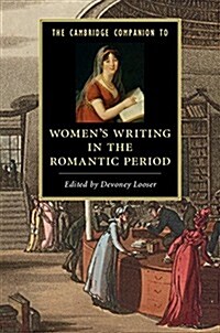 The Cambridge Companion to Womens Writing in the Romantic Period (Paperback)