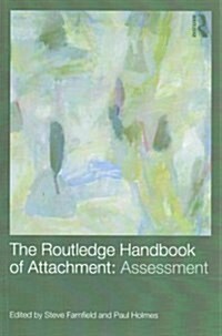The Routledge Handbook of Attachment (3 volume set) (Multiple-component retail product)