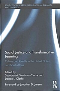 Social Justice and Transformative Learning : Culture and Identity in the United States and South Africa (Hardcover)