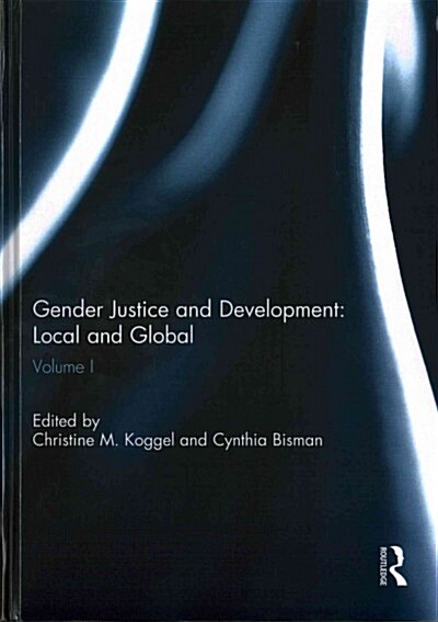Gender Justice and Development: Local and Global : Volume I (Hardcover)