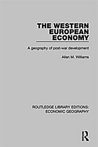 The Western European Economy : A geography of post-war development (Hardcover)