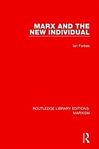 Marx and the New Individual (Hardcover)