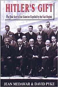 [직수입중고]Hitlers Gift: The True Story of the Scientists Expelled By the Nazi Regime (Hardcover)
