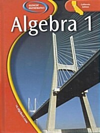 Glencoe Algebra 1 - California Edition (Hardcover)