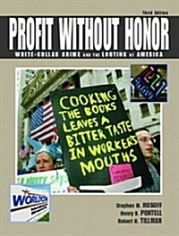 Profit Without Honor: White-Collar Crime and the Looting of America (3rd Edition) (Paperback, 3rd)