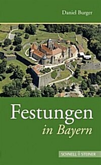 Festungen in Bayern (Paperback)