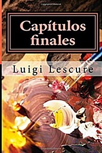 Capitulos Finales (Paperback)