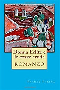 Donna Eclite E Le Cozze Crude (Paperback)