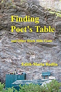 Finding Poets Table: and Other Black Hills Gems (Paperback)