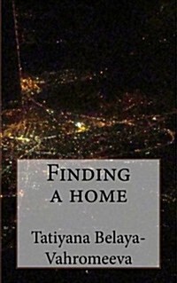 Finding a Home (Paperback)