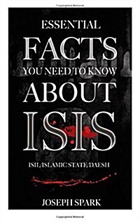 Essential Facts You Need to Know About Isis (Paperback)