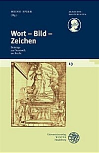 Schriftenreihe Des Deutschen Rechtsworterbuchs / Wort - Bild - Zeichen (Paperback)