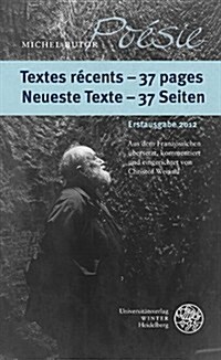 Textes Recents - 37 Pages/Neueste Texte - 37 Seiten: Poesie/Gedichte. (Paperback)