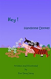 Hey! Handsome Donkey (Paperback)