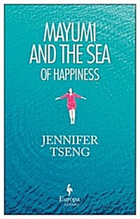 Mayumi and the Sea of Happiness (Paperback)