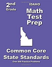 Idaho 2nd Grade Math Test Prep: Common Core State Standards (Paperback)
