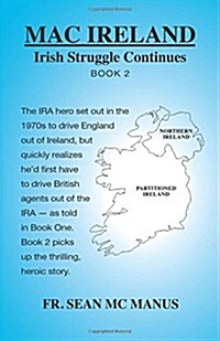 Mac Ireland Irish Struggle Continues Book 2 (Paperback)
