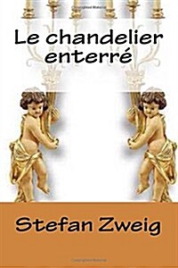 Le chandelier enterre. (Paperback)