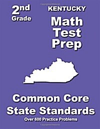 Kentucky 2nd Grade Math Test Prep: Common Core State Standards (Paperback)
