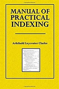 Manual of Practical Indexing (Paperback)