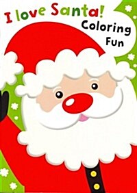 I Love Santa Coloring Book (Paperback)