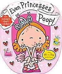 Even Princesses Poop (Board Book)