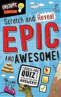 Instant Einstein: Scratch and Reveal: Epic and Awesome! (Paperback)