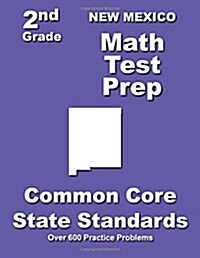 New Mexico 2nd Grade Math Test Prep: Common Core State Standards (Paperback)