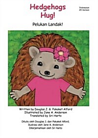 Pelukan Landak! / Hedgehogs Hug! (Paperback, 2nd)