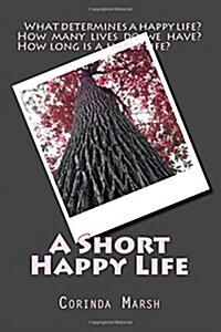 A Short Happy Life (Paperback)