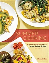 Summer Cooking: Kitchen-Tested Recipes for Picnics, Patios, Grilling and More (Hardcover)