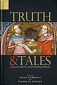 Truth and Tales: Cultural Mobility and Medieval Media (Audio CD)