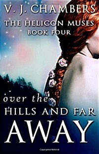 Over the Hills and Far Away (Paperback)
