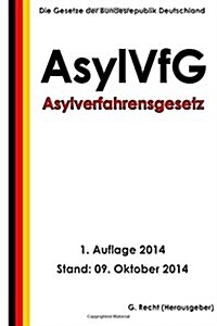 Asylverfahrensgesetz (Asylvfg) (Paperback)