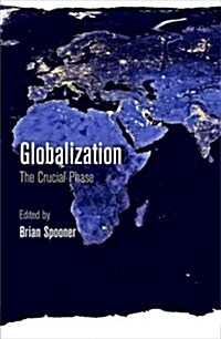 Globalization: The Crucial Phase (Hardcover)