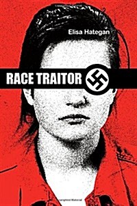 Race Traitor: The True Story of Canadian Intelligences Greatest Cover-Up (Paperback)