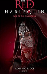 The Red Harlequin - Book 3 Rise of the Harlequin (Paperback)