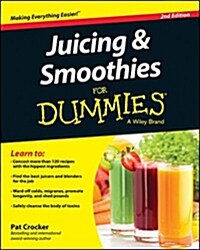 Juicing & Smoothies for Dummies (Paperback, 2, Revised)