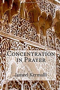 Concentration in Prayer (Paperback)