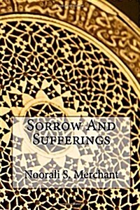 Sorrow and Sufferings (Paperback)