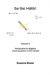 Do the Math!: Introduction to Algebra - Linear Equations (Paperback)