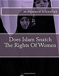 Does Islam Snatch the Rights of Women (Paperback, Large Print)