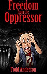 Freedom from the Oppressor (Paperback)